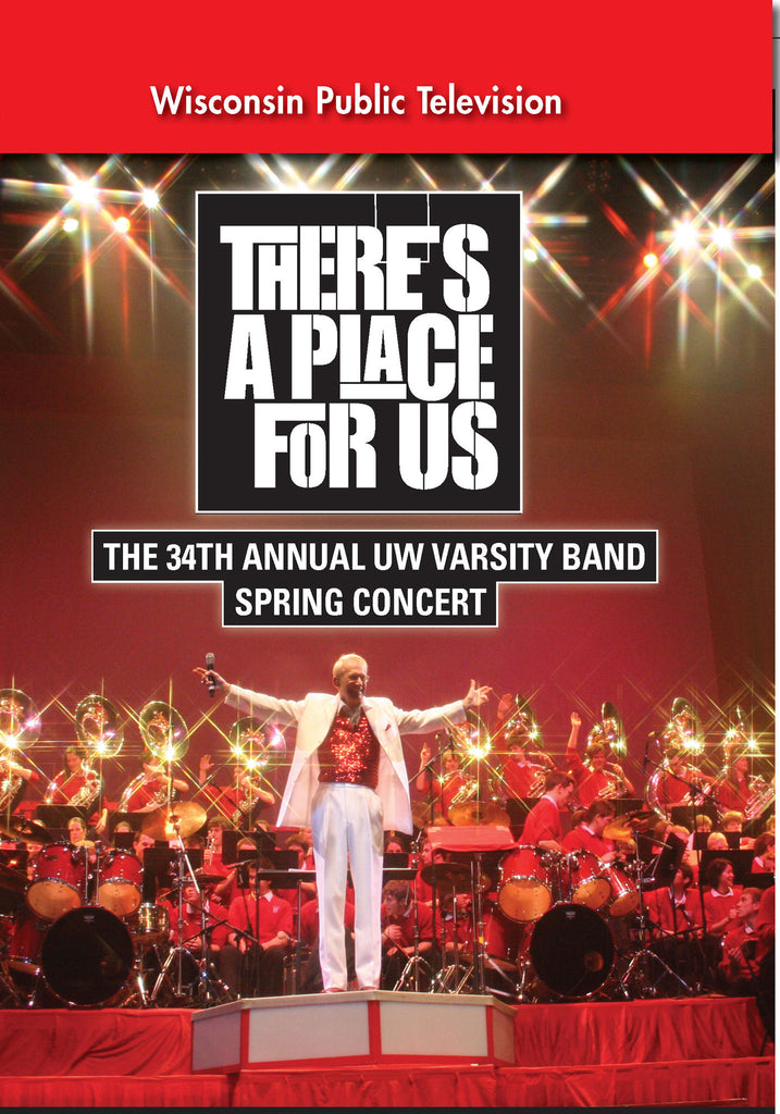 2008 UW Varsity Band Concert: There's A Place for Us