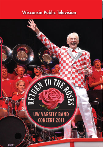 2011 UW Varsity Band Concert: Return to the Roses