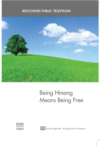 Being Hmong Means Being Free