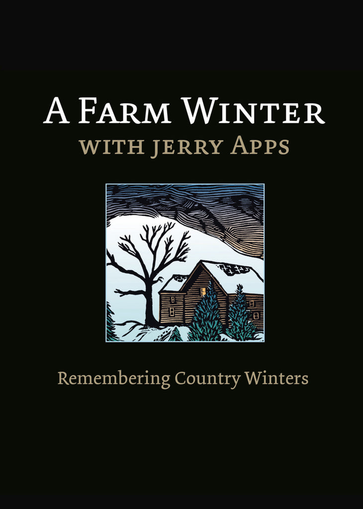 A Farm Winter with Jerry Apps