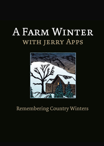 A Farm Winter with Jerry Apps