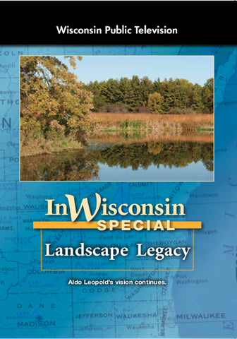 In Wisconsin: Landscape Legacy