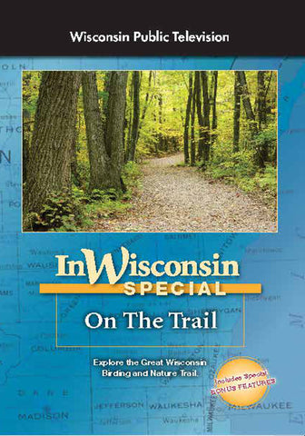 In Wisconsin: On the Trail