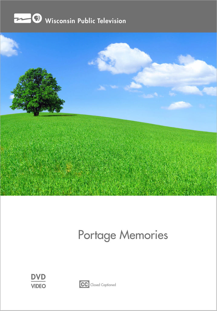 Wisconsin Hometown Stories: Portage Memories