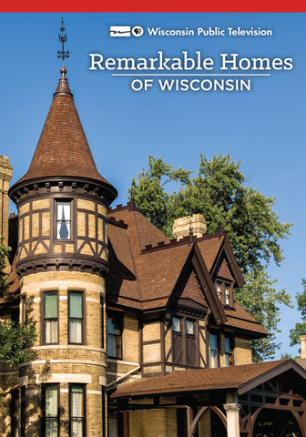 Remarkable Homes of Wisconsin