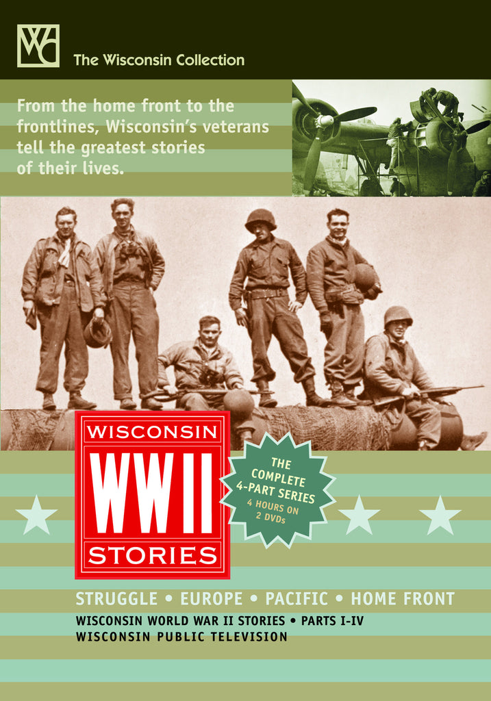 Wisconsin World War II Stories, Pts 1-4