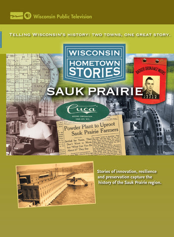 Wisconsin Hometown Stories - Sauk Prairie