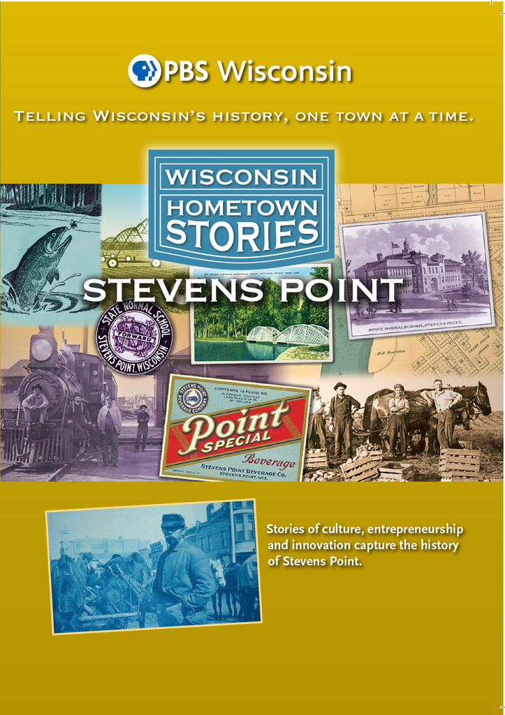 Wisconsin Hometown Stories: Stevens Point